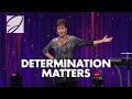 Determination Matters | Joyce Meyer