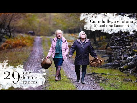 29° TOUR DE CINE FRANCÉS | Cuando llega el otoño (Quand vient l’automne) | Tráiler