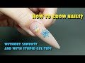 HOW TO GROW NAILS WITH GEL TIPS? NAIL EXTENSION WITHOUT SAWDUST