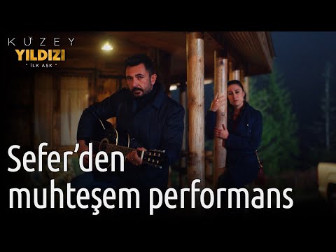 Kuzey Yıldızı İlk Aşk 8. Bölüm - Sefer''den Muhteşem Performans