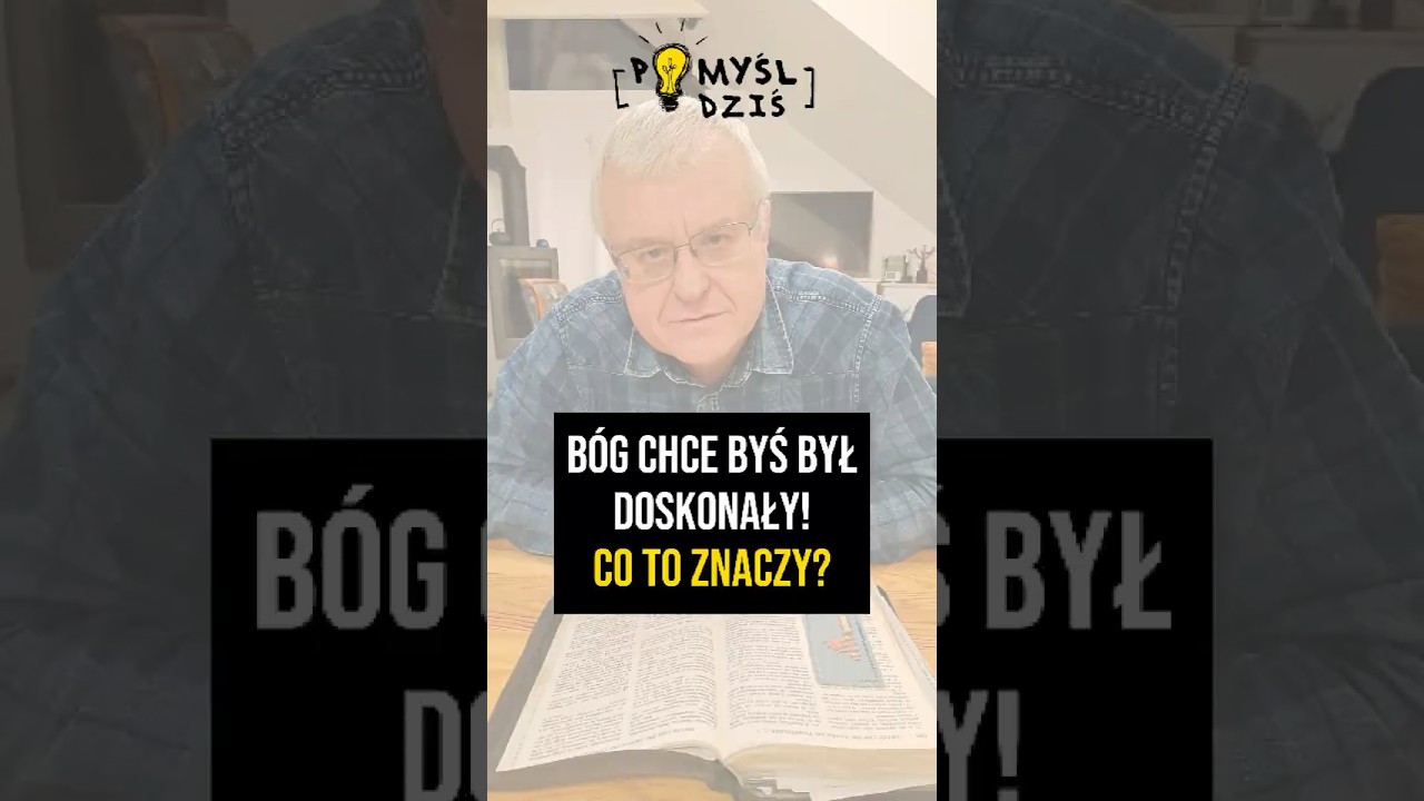 🟢 Bóg chce byś był doskonały! Co to znaczy? #PomyślDziś #2084 episode artwork