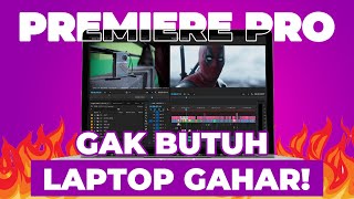 ADOBE PREMIERE PRO PAKE LAPTOP RAM 4GB? LIBASSS ABANGKUHHH!!!