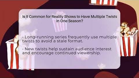 Is It Common for Reality Shows to Have Multiple Twists in One Season? - The Reality Radar