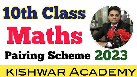 10th Class Maths Pairing Scheme 2023