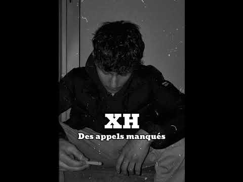 XH/ Des appels manqués