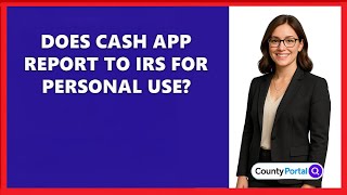 Does Cash App Report To IRS For Personal Use?