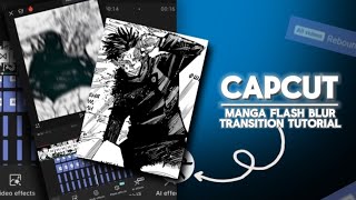 Capcut Manga Flash Blur Transition Tutorial ||CapCut Tutorial