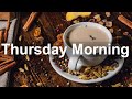 Thursday Morning Jazz - Happy Jazz and Bossa Nova Music for Positive Day