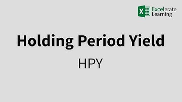 How To Calculate Holding Period Yield (HPY) in Excel + Template