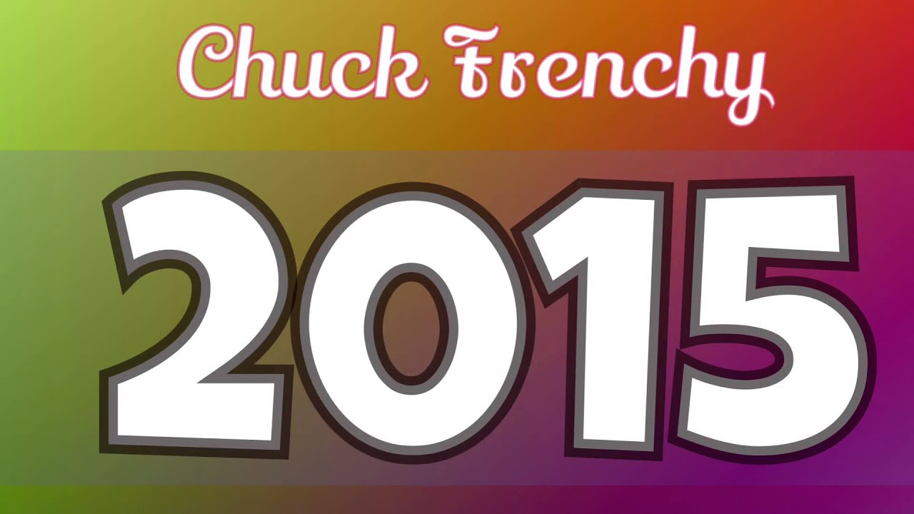 Chuck Frenchy- 2015 (Prod. Epistra) camera iphone 8 plus apk