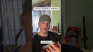 Teach Yourself Spanish - Lesson 45 #aprendeespañol #learnspanish