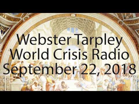 Webster Tarpley - September 22, 2018 - World Crisis Radio