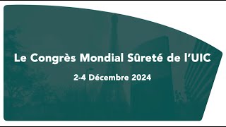 Rail Event - 19th UIC World Security Congress, 2-4/12/2024 (🇫🇷 subtitle)