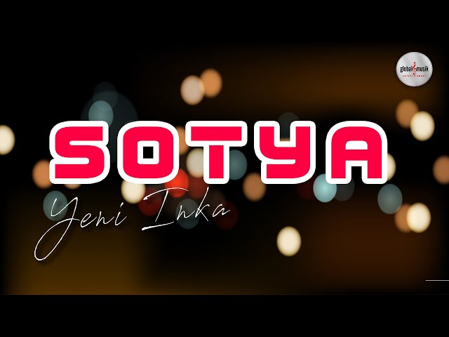 Yeni Inka ft Adella - Sotya (Official Lyric) class=