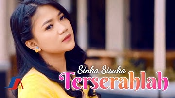 Sinka Sisuka - Terserahlah (Official Music Video)