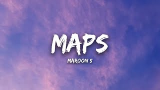 Maroon 5 - Maps (Lyrics) || Ed Sheeran, One Direction, (Mix)