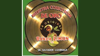 Miniatura de vídeo de "La Original Banda El Limón De Salvador Lizárraga - Que Se Te Olvidó"