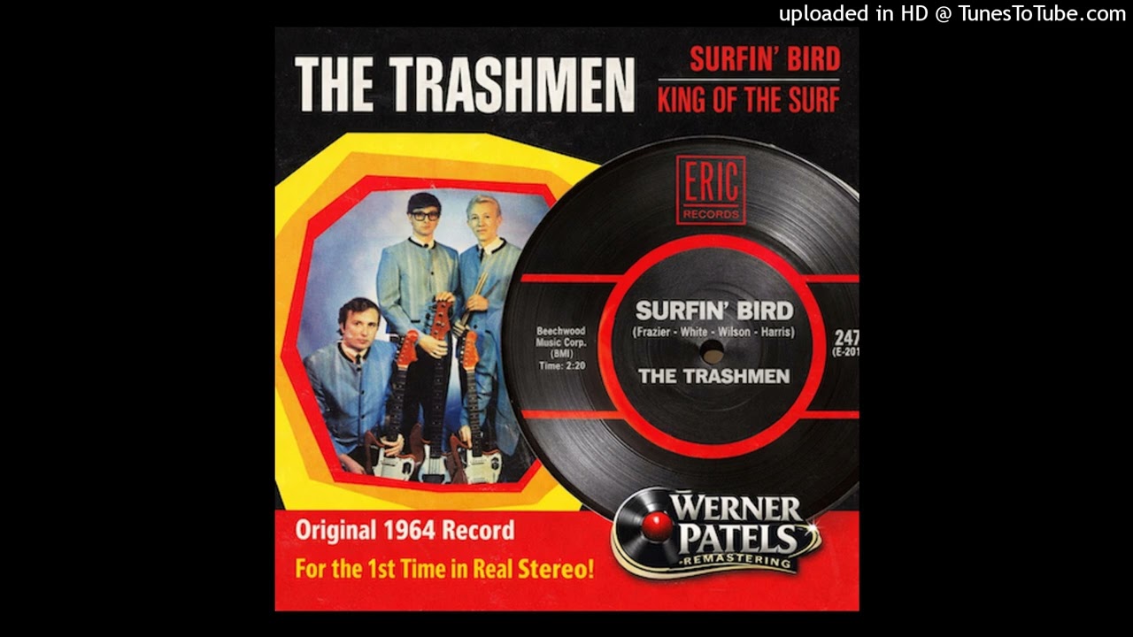 1st Time in REAL STEREO: Surfin' Bird (Stereo) - The Trashmen