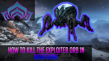 How to Kill the Exploiter Orb in Warframe
