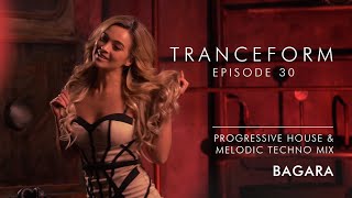 Tranceform 30: Progressive House &amp; Melodic Techno Mix by Bagara | 4K