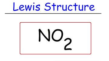 NO2 - Lewis Structure - Nitrogen Dioxide