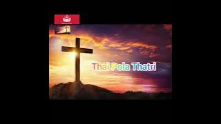 Thai Pola Thatri  / Tami Christian song # King Jesus Plus✝️