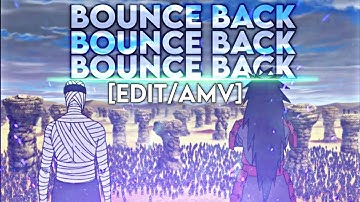 MADARA - [EDIT/AMV] - BOUNCE BACK
