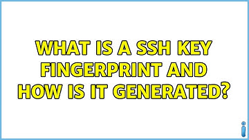 What is a SSH key fingerprint and how is it generated? (5 Solutions!!)