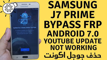 Samsung J7 Prime G610f FRP Bypass 7.0 YouTube Update Not Working Solution Without  PC