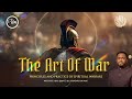 The Art Of War 2 | Petra Christian Centre.