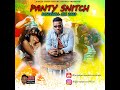 Panty snitch dancehall mix 2023 malie donn pablo yg masicka najeerii 450 kraff valiant