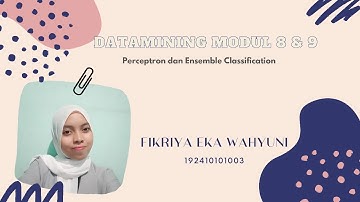 Datamining Modul 8 & 9 - Perceptron dan Ensemble Classification