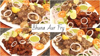 Mutton Bhuna Aur Fry Gosht