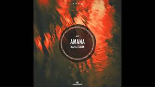 Maz (BR) & VXSION – Amana/Original Mix/ Resimi