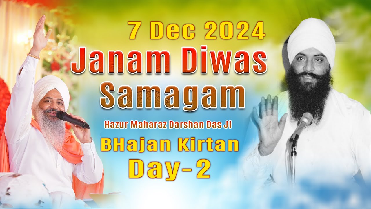 Day-2 | Bhajan Kirtan-Janam Diwas Samagam | Batala Darbar | 7-Dec-24 | Sant Trilochan Darshan Das Ji