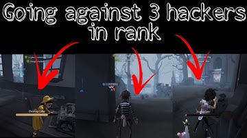 [IdentityV] 3 hackers in rank!!!