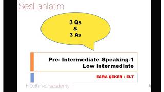 Pre-intermediate Speaking-1 / İngilizce Orta Seviye Öncesi 3 Soru-3 Cevap