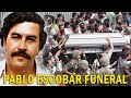 Pablo escobars funeral  what happened that day