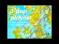 미지근하게 식어가는 레모네이드 | J-pop playlist