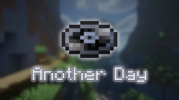 Another Day - Fan Made Minecraft Music Disc
