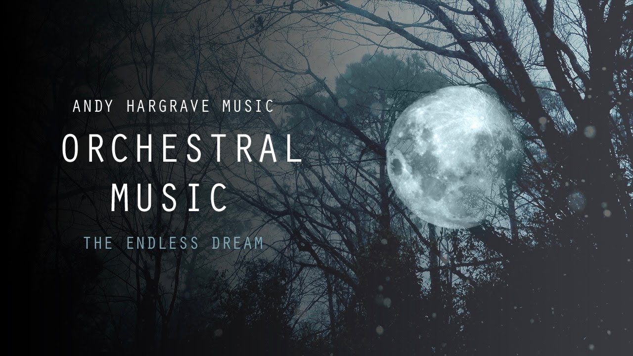 Watch Orchestral Music - The Endless Dream on YouTube Watch Orchestral Music - The Endless Dream on YouTube