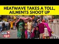 Heatwave Alert | How Can Extreme Temperatures Affect Your Body? | Tips To Stay Safe | N18V