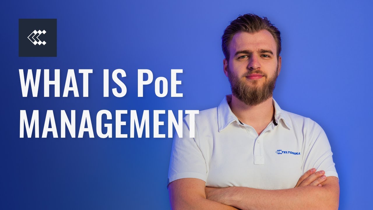 What is PoE Management? I Teltonika - YouTube