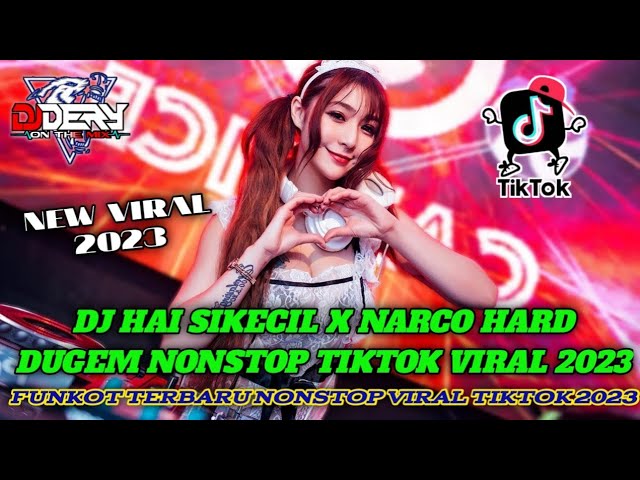 DJ HAI SIKECIL‼️DJ NARCO‼️DJ VIRAL TIK ‼️ NEW REMIX DUGEM TERBARU NONSTOP class=