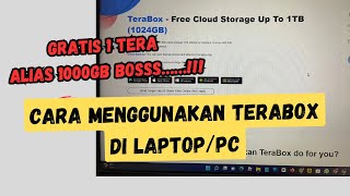 Cara Menggunakan Terabox Di Laptoppc