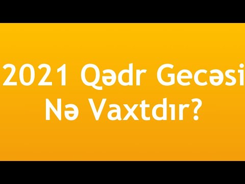 Video: Qədr gecəsi hansı gündür?