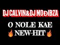 O NOLE KAE NEW-HIT_DJ CALVIN & MODIBZA (MaCOMRADE A KATARA 2018)