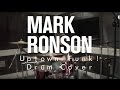Alex black  mark ronson feat bruno mars  uptown funk drum cover