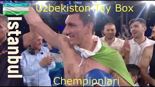 uzbekiston Tay box Chempionlari  20.07.2019 Istanbul