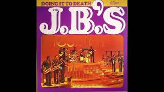 The JB's - Doing It To Death